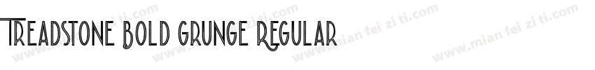 Treadstone Bold Grunge Regular字体转换